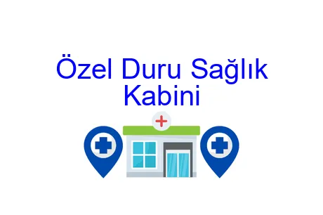 Özel Duru Sağlık Kabini