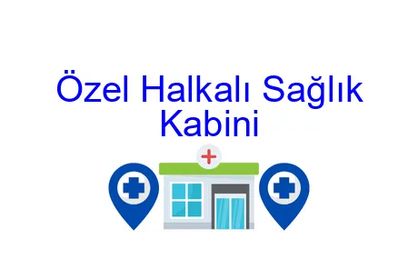 Özel Halkalı Sağlık Kabini