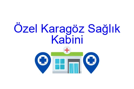 Özel Karagöz Sağlık Kabini