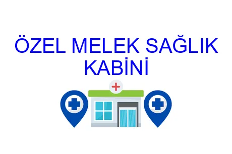 Özel Melek Sağlık Kabini