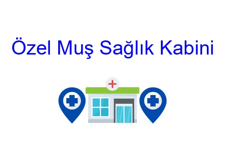 Özel Muş Sağlık Kabini