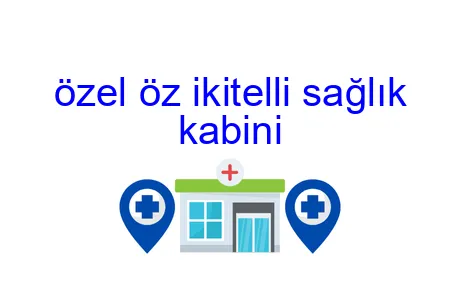 Özel Öz İkitelli Sağlık Kabini