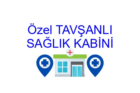 Özel TAVŞANLI SAĞLIK KABİNİ