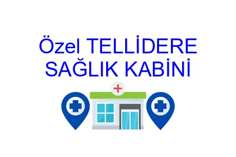 Özel Tellidere Sağlık Kabini