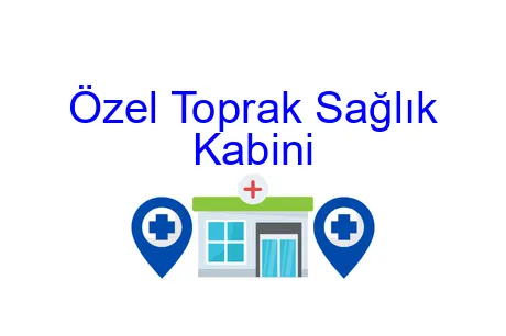 Özel Toprak Sağlık Kabini