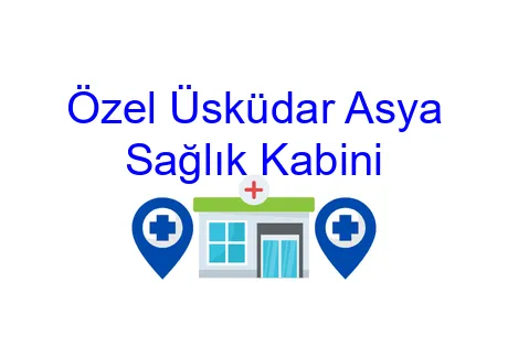 Özel Üsküdar Asya Sağlık Kabini