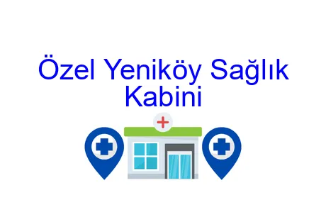 Özel Yeniköy Sağlık Kabini