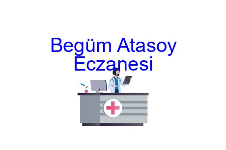 Begüm Atasoy Eczanesi