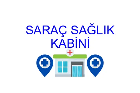 SARAÇ SAĞLIK KABİNİ