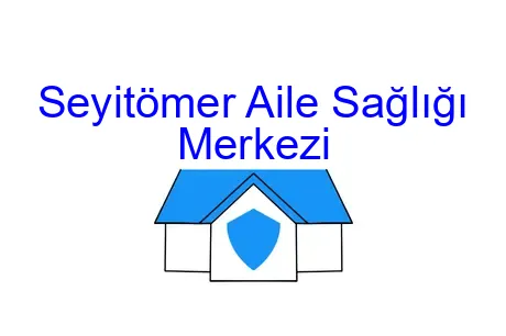 Seyitömer Aile Sağlığı Merkezi