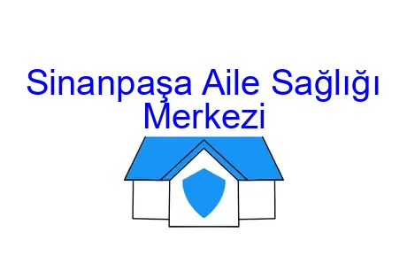 Sinanpaşa Aile Sağlığı Merkezi