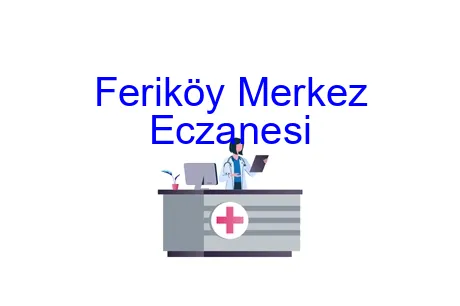 Feriköy Merkez Eczanesi