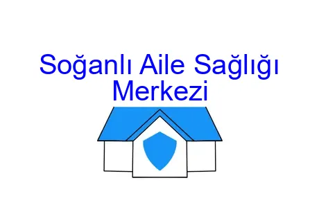 Soğanlı Aile Sağlığı Merkezi