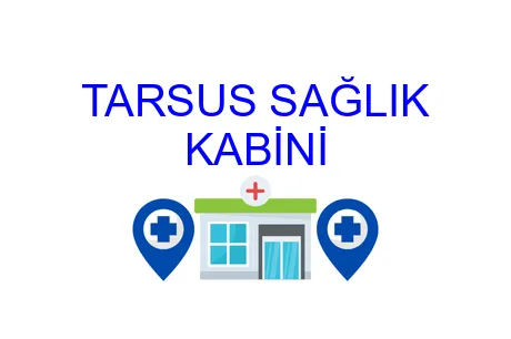 TARSUS SAĞLIK KABİNİ