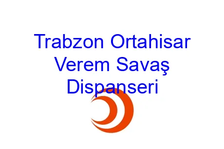 Trabzon Ortahisar Verem Savaş Dispanseri