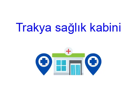 Trakya sağlık kabini