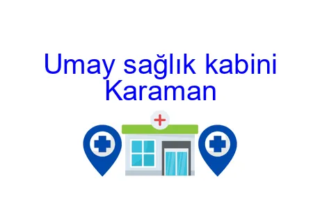 Umay sağlık kabini Karaman
