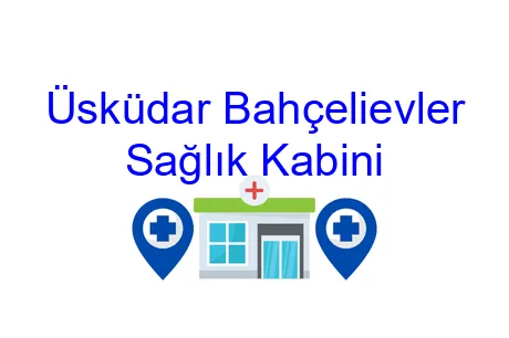 Üsküdar Bahçelievler Sağlık Kabini