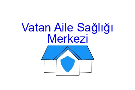 Vatan Aile Sağlığı Merkezi