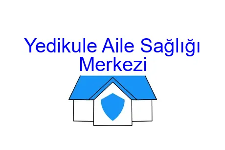 Yedikule Aile Sağlığı Merkezi