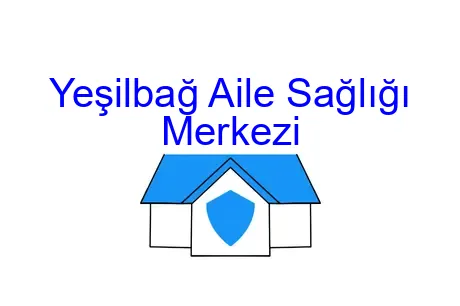 Yeşilbağ Aile Sağlığı Merkezi