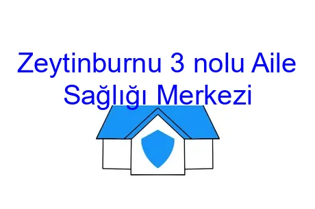 Zeytinburnu 3 nolu Aile Sağlığı Merkezi