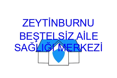 ZEYTİNBURNU BEŞTELSİZ AİLE SAĞLIĞI MERKEZİ